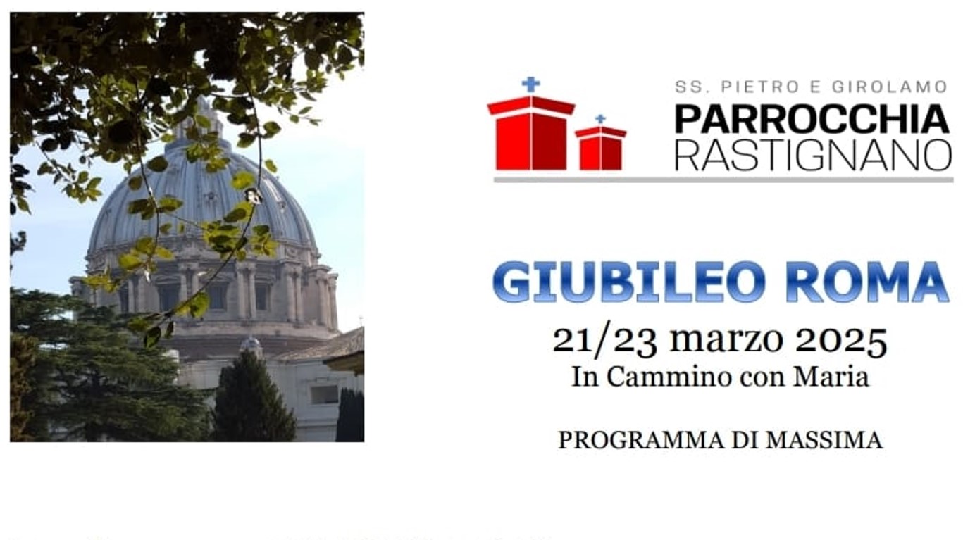 Giubileo Roma 2025 - Anno Santo - Pellegrinaggio - Zona Pastorale Pianoro